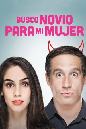 Find a Boyfriend for My Wife… PLEASE! (2016) poster