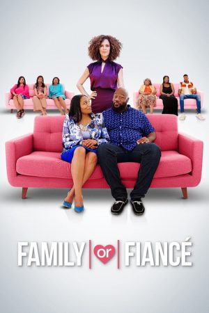 Family or Fiancé (2019) poster