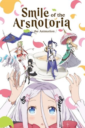 Smile of the Arsnotoria the Animation (2022) poster