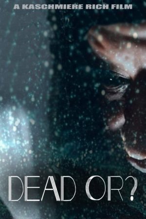 Dead Or? (2021) poster