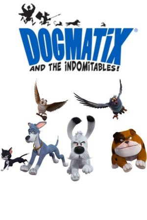 Dogmatix and the Indomitables (2021) poster
