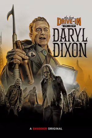 The Last Drive-In with Joe Bob Briggs: The Walking Dead – Daryl Dixon (2023) poster