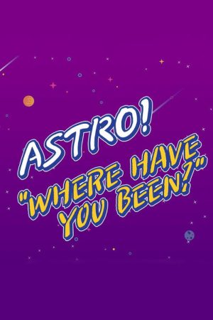 ASTRO “Where Have You Been?” (2018) poster