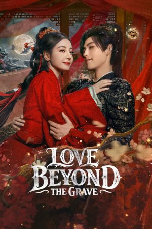 Love Beyond the Grave (2026) Web Series — Cast, Story & Where to Watch | MovieLinkBD poster