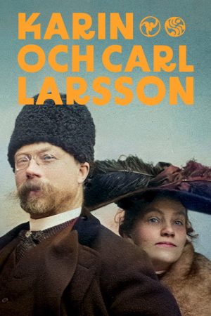 Karin och Carl Larsson (2023) poster