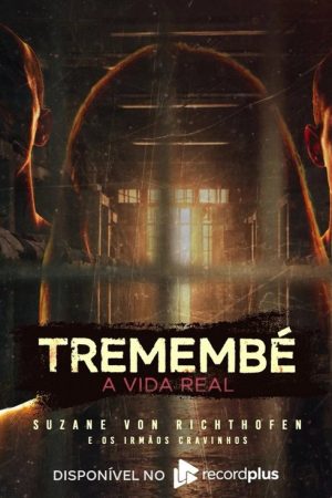 Tremembé: A Vida Real (2026) poster