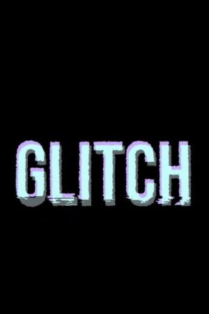 Glitch (2022) poster