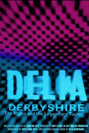 Delia Derbyshire: The Myths And Legendary Tapes (2020) poster
