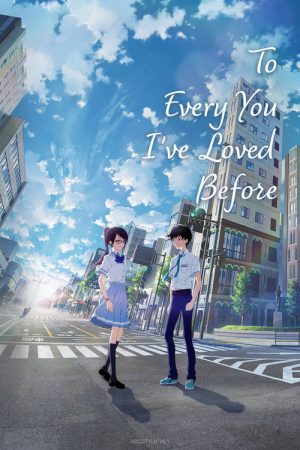 To Every You I’ve Loved Before (2022) poster