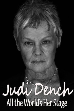 Judi Dench: All the World’s Her Stage (2016) poster