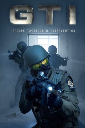 GTI : groupe tactique d’intervention (2019) poster