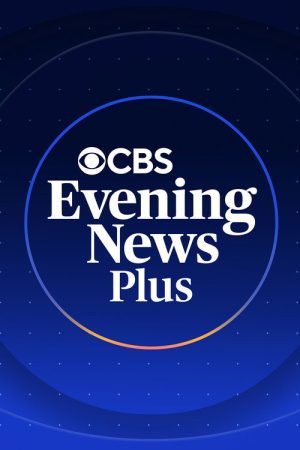 CBS Evening News Plus (2025) poster