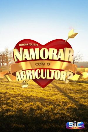 Quem Quer Namorar com o Agricultor? (2019) poster