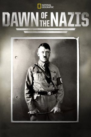 Dawn of the Nazis (2017) poster