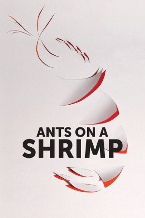 Ants on a Shrimp (2017) poster