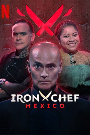 Iron Chef: Mexico (2022) poster