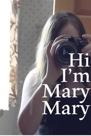 Hi I’m Mary Mary (2016) poster