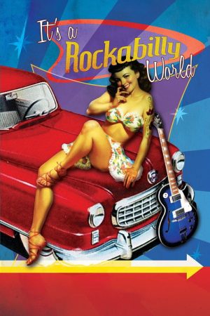 It’s a Rockabilly World! (2016) poster