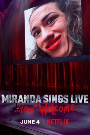 Miranda Sings Live… Your Welcome (2019) poster