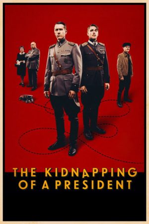 The Kidnapping of a President (2026) — Cast, Story & Where to Watch | MovieLinkBD poster