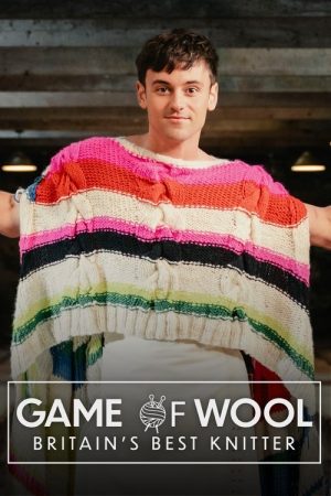 Game of Wool: Britain’s Best Knitter (2025) poster
