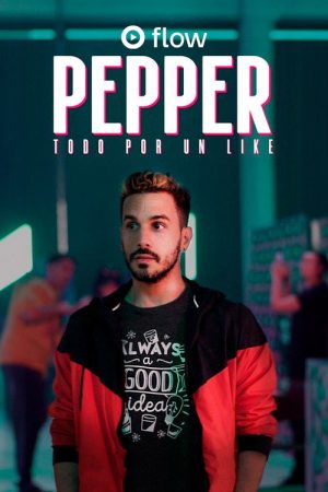Pepper, todo por un like (2020) poster