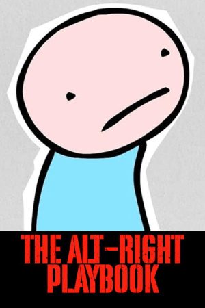 The Alt-Right Playbook (2017) poster