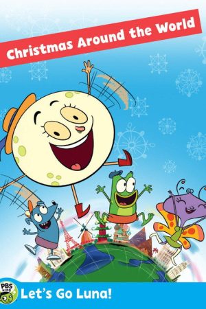 Let’s Go Luna!: Luna’s Christmas Around the World (2018) poster
