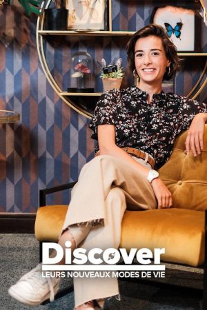 Discover, leurs nouveaux modes de vie (2020) poster