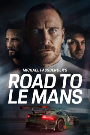 Michael Fassbender: Road to Le Mans (2019) poster
