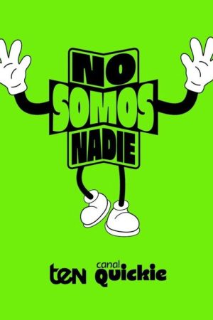 No somos nadie (2025) poster