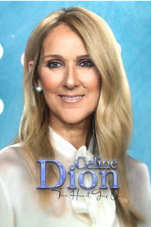 Celine Dion: The Heart Goes On (2024) poster