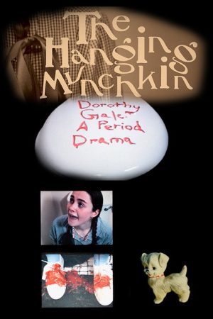 The Hanging Munchkin: Dorothy Gale A Period Drama (2026) poster