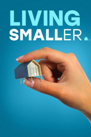 Living Smaller (2022) poster