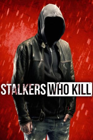 Stalkers Who Kill (2016) poster