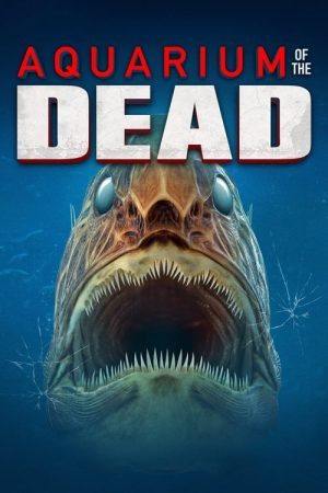 Aquarium of the Dead (2021) poster