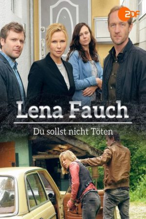 Lena Fauch – Du sollst nicht töten (2016) poster
