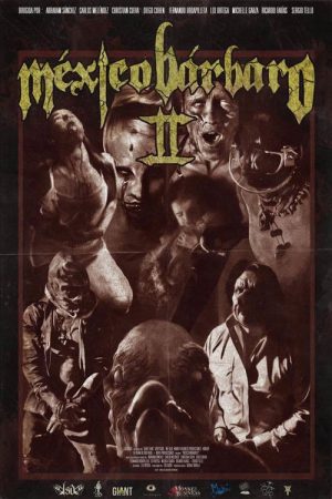 México Bárbaro II (2017) poster