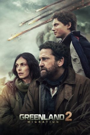 Greenland 2: Migration (2026) — Cast, Story & Where to Watch | MovieLinkBD poster