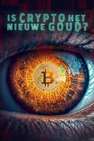 Is Crypto het Nieuwe Goud? (2022) poster