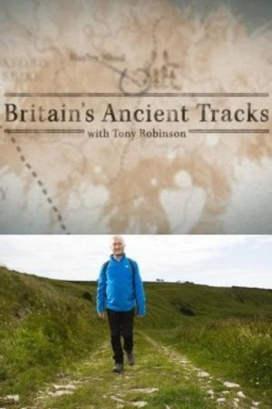 Britain’s Ancient Tracks with Tony Robinson (2016) poster