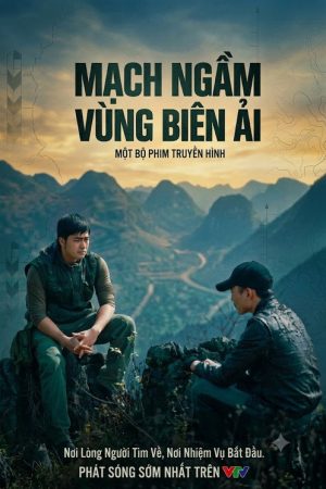 Mạch Ngầm Vùng Biên Ải (2016) poster