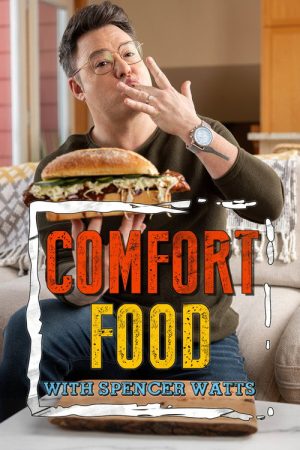 Comfort Food With Spencer Watts (2023) poster