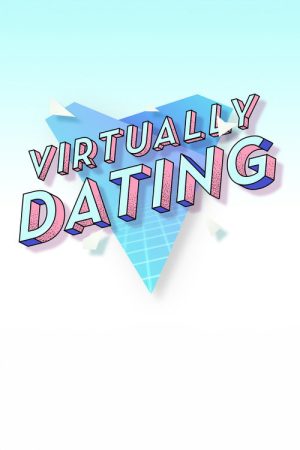 Virtually Dating (2017) poster