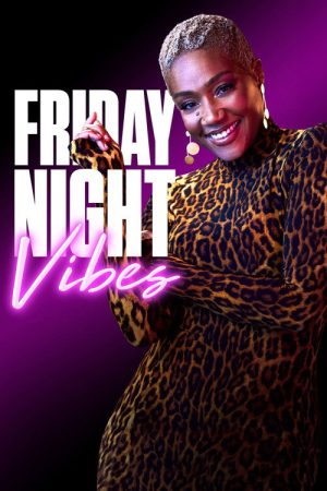 Friday Night Vibes (2021) poster