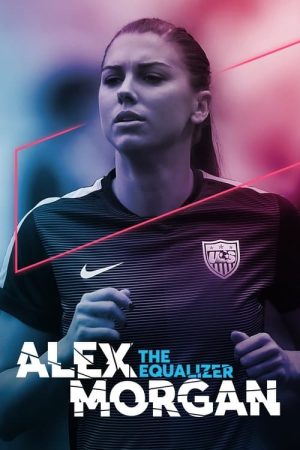 Alex Morgan: The Equalizer (2019) poster