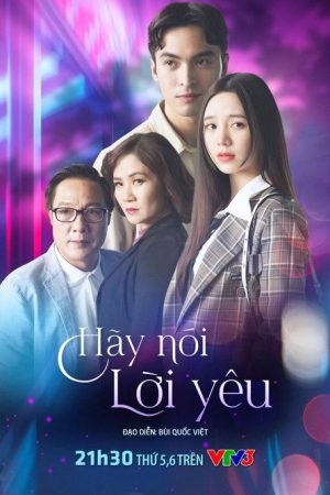 Hãy nói lời yêu (2021) poster