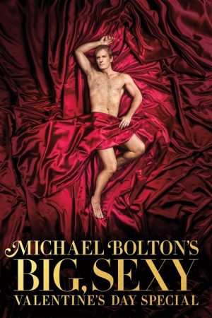 Michael Bolton’s Big, Sexy Valentine’s Day Special (2017) poster