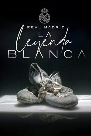 Real Madrid: The White Legend (2022) poster