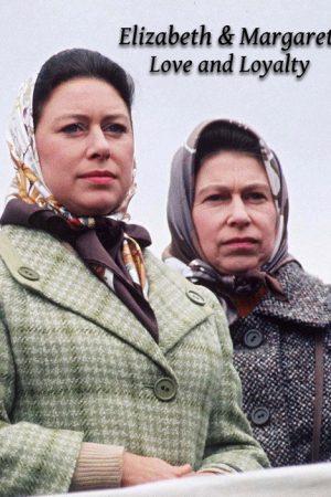 Elizabeth and Margaret: Love and Loyalty (2020) poster